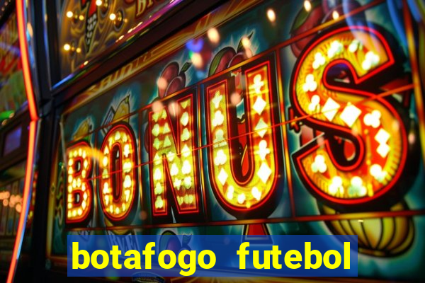 botafogo futebol play hd